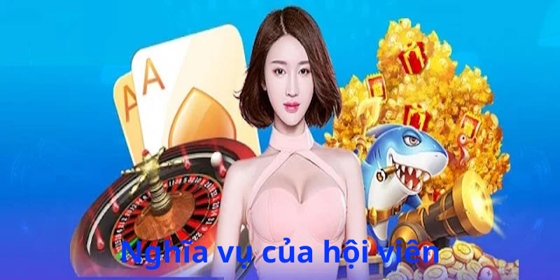 Nghĩa vụ cần có của hội viên