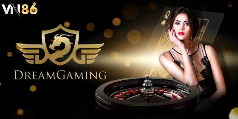 DG DreamGaming – Trải nghiệm cá cược đỉnh cao